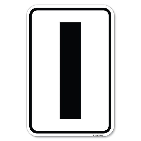 Signmission Safety Sign, 12 in Height, Aluminum, 18 in Length, 22948 A-1218-22948 - main